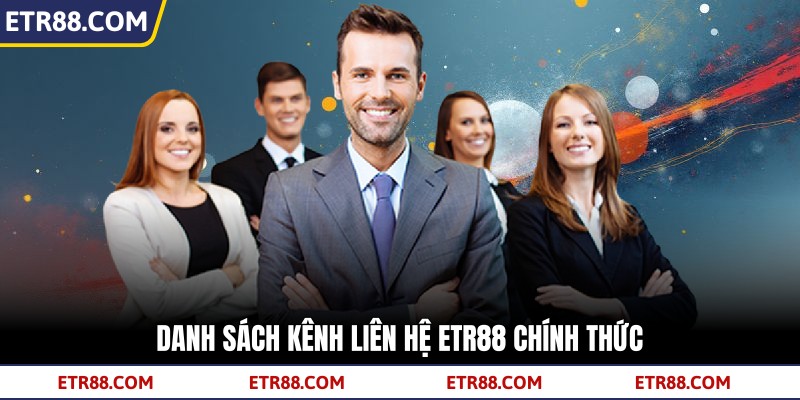 Danh sách kênh liên hệ TR88 chính thức