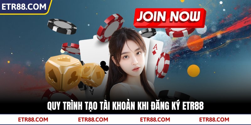 Quy trình tạo tài khoản khi đăng ký TR88